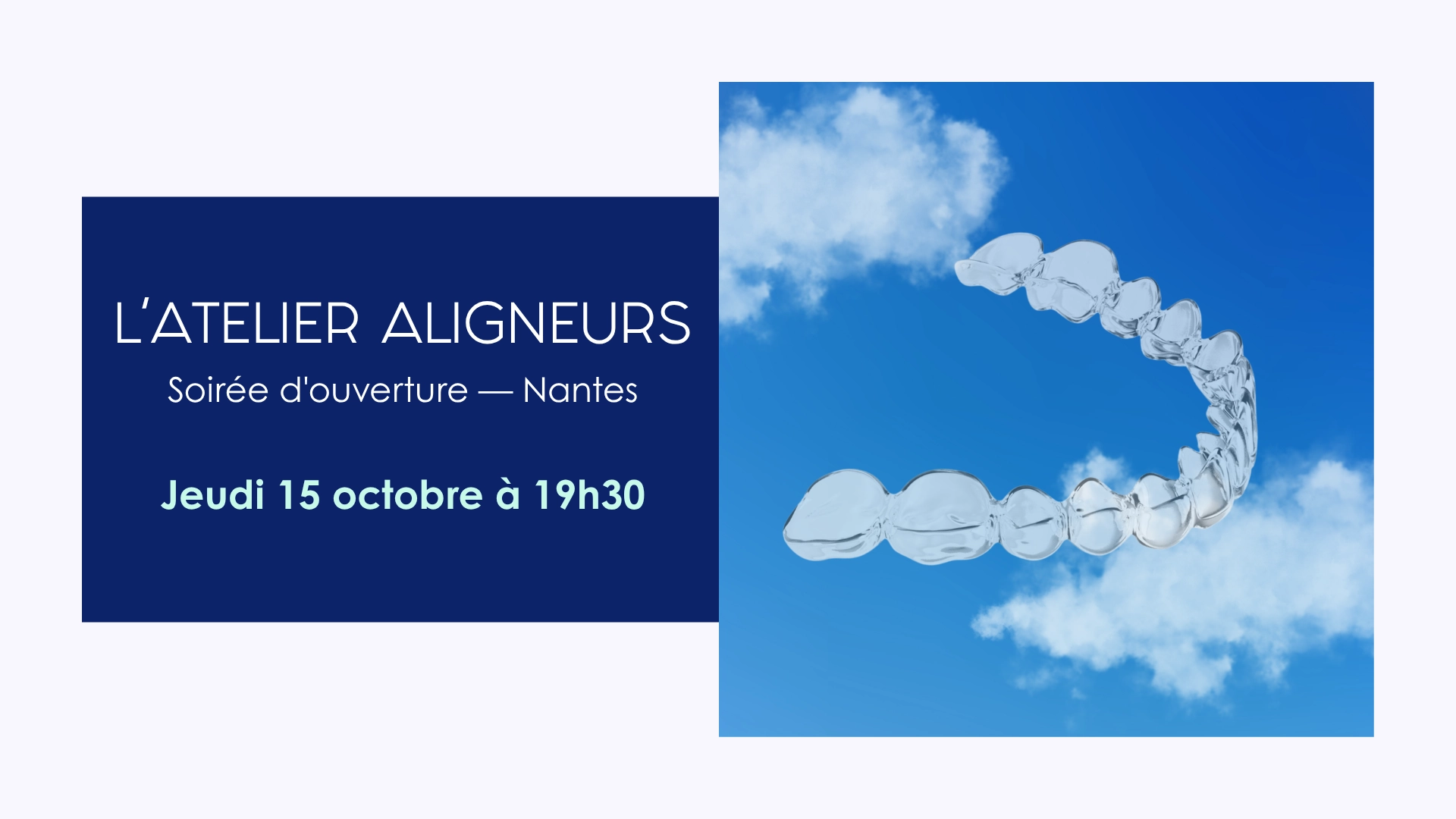 Visuel de l'atelier aligneurs dispensé par le docteur Gaëtan SCHLOESSLIN